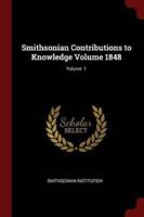 Smithsonian Contributions to Knowledge Volume 1848; Volume 1