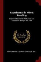 Experiments in Wheat Breeding