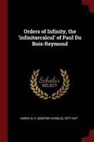 Orders of Infinity, the 'Infinitärcalcül' of Paul Du Bois-Reymond