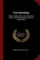 Frye Genealogy