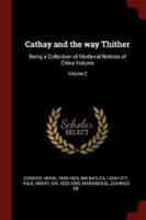 Cathay and the Way Thither