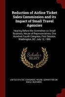Reduction of Airline Ticket Sales Commission and Its Impact of Small Travel Agencies