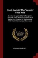 Hand-Book of the Double Slide Rule