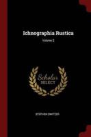 Ichnographia Rustica; Volume 2
