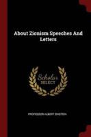 About Zionism Speeches And Letters