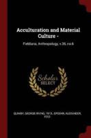 Acculturation and Material Culture -