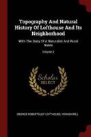 Topography And Natural History Of Lofthouse And Its Neighborhood