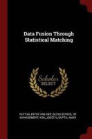 Data Fusion Through Statistical Matching