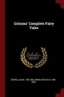 Grimms' Complete Fairy Tales