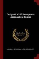 Design of a 200 Horsepower Aeronautical Engine