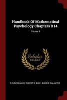 Handbook of Mathematical Psychology Chapters 9 14; Volume II