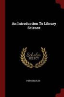 An Introduction To Library Science