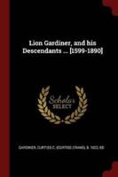 Lion Gardiner, and His Descendants ... [1599-1890]