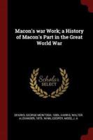 Macon's War Work; a History of Macon's Part in the Great World War