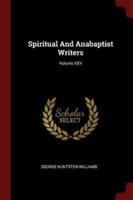 Spiritual and Anabaptist Writers; Volume XXV
