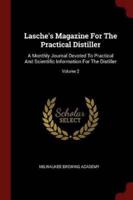 Lasche's Magazine For The Practical Distiller