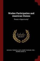 Worker Participation and American Unions