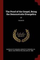 The Proof of the Gospel, Being the Demonstratio Evangelica
