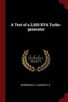 A Test of a 2,500 KVA Turbo-Generator