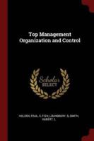 Top Management Organization and Control