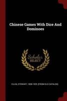 Chinese Games With Dice And Dominoes