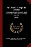 The Annals of Roger De Hoveden