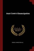 Aunt Crete's Emancipation