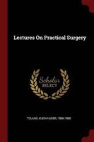 Lectures on Practical Surgery