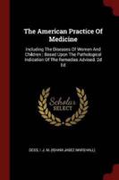 The American Practice of Medicine