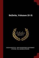 Bulletin, Volumes 25-31