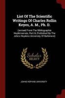 List of the Scientific Writings of Charles Rollin Keyes, A. M., Ph. D.