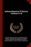 Indiana Magazine of History, Volumes 17-18