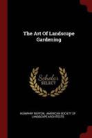 The Art Of Landscape Gardening