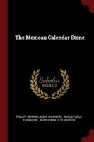 The Mexican Calendar Stone