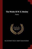 The Works of W. E. Henley