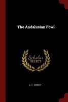 The Andalusian Fowl