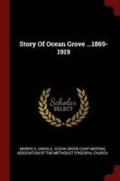 Story Of Ocean Grove ...1869-1919