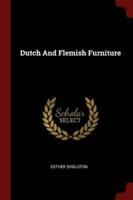 Dutch And Flemish Furniture