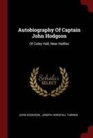 Autobiography Of Captain John Hodgson