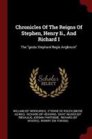 Chronicles Of The Reigns Of Stephen, Henry Ii., And Richard I