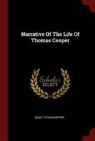 Narrative Of The Life Of Thomas Cooper