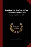 Beyträge Zur Geschichte Der Philosophie. Erstes Heft