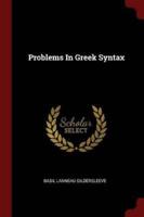 Problems In Greek Syntax