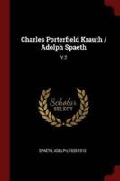 Charles Porterfield Krauth / Adolph Spaeth