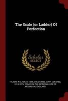 The Scale (Or Ladder) Of Perfection