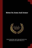 Notes On Arms And Armor
