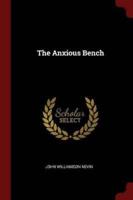 The Anxious Bench