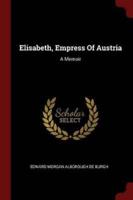 Elisabeth, Empress Of Austria
