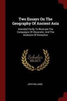 Two Essays on the Geography of Ancient Asia