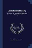 Constitutional Liberty